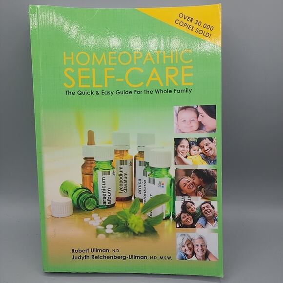 Homeopathic Self-Care: The Quick & Easy Guide for the Family by Robert Ullman - Picture 1 of 16